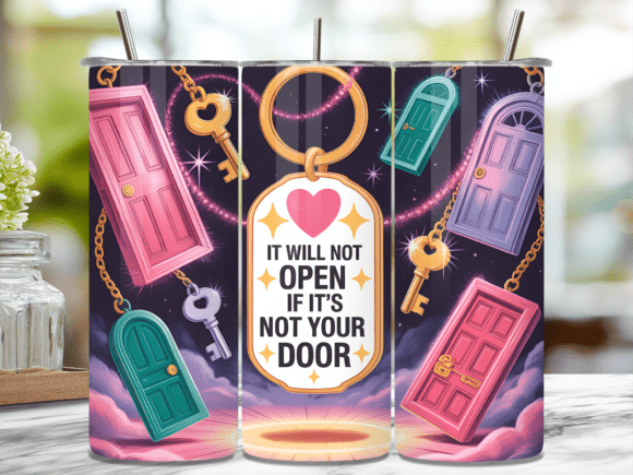 Download My Key Motivational Quote Tumbler Wrap - Tumbler wrap Collection