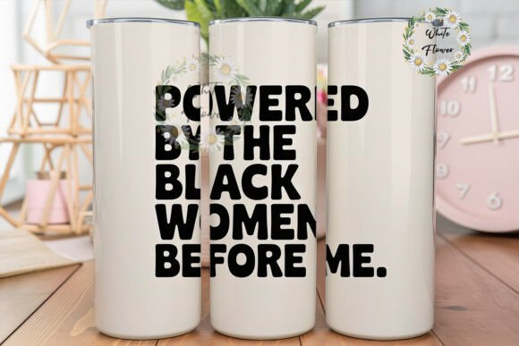 Download Black Women Empowerment Tumbler Wrap - Tumbler wrap Collection