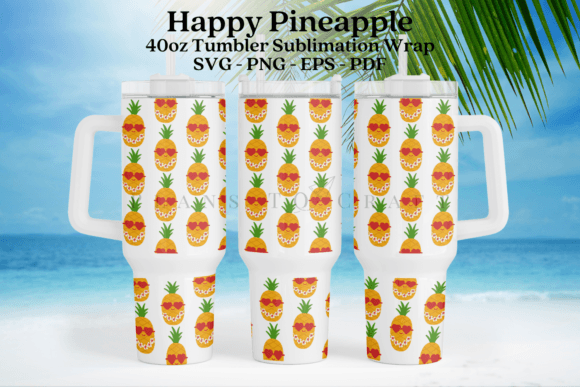 Download Happy Pineapple Summer 40oz Tumbler Wrap - Tumbler wrap Collection
