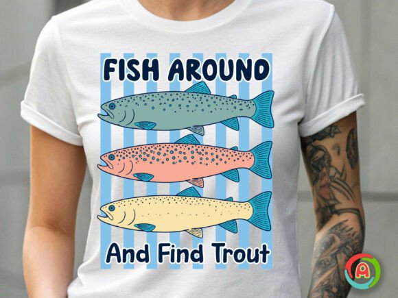 Download Fish Around and Find Trout Funny Fishing - Premium Resources